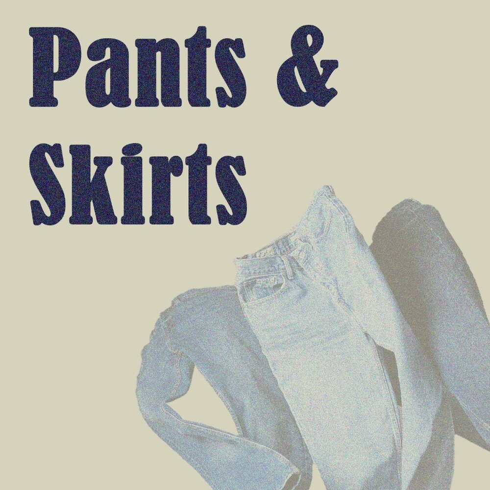 Pants & Skirts